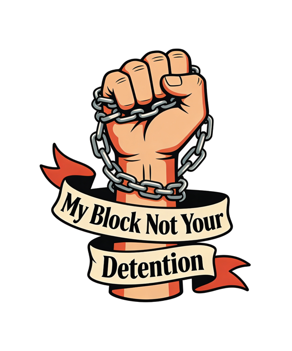 My Block Not Your Detention artwork