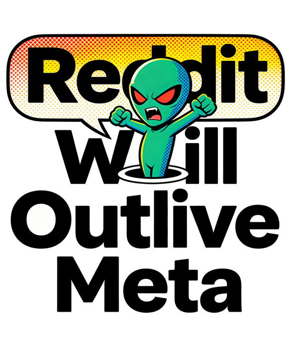 Reddit Will Outlive Meta artwork