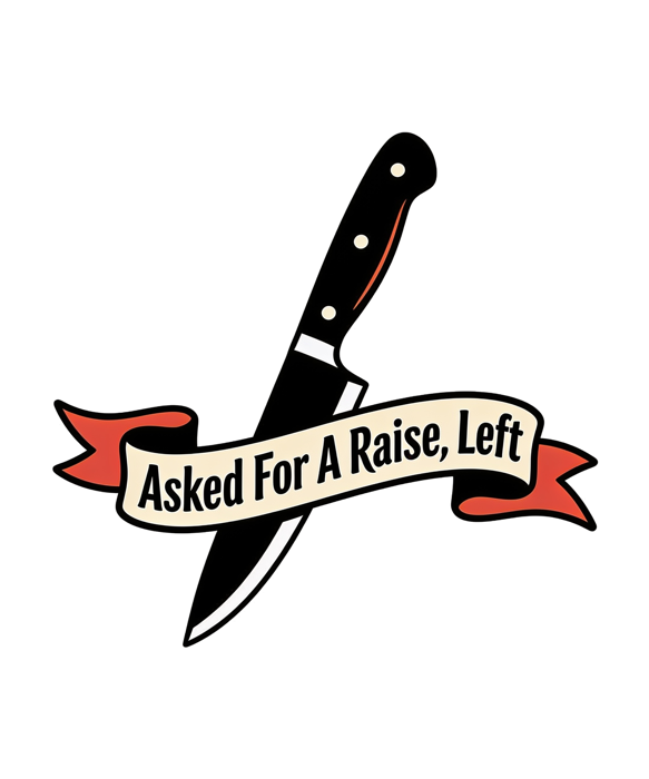 Asked For A Raise, Left artwork