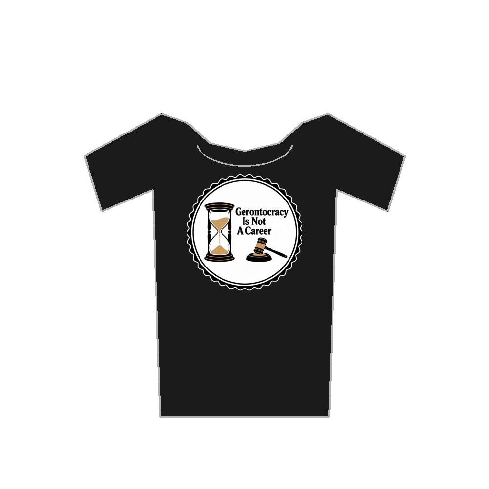 Gerontocracy Is Not A Career